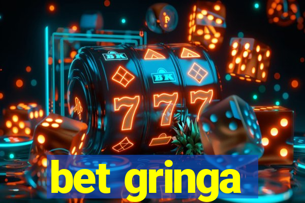 bet gringa